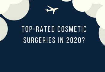 Top-Rated Cosmetic Surgeries in 2020?